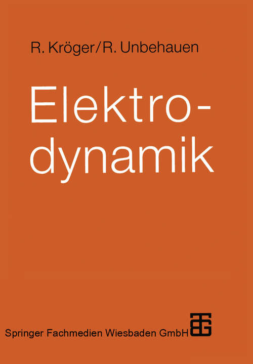 Book cover of Elektrodynamik: Einführung für Physiker und Ingenieure (2. Aufl. 1990)