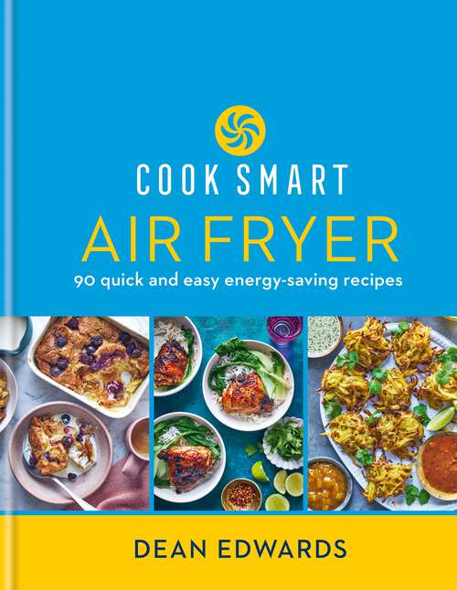 Book cover of Cook Smart: 90 quick and easy energy-saving recipes