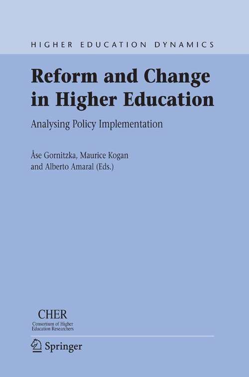 Book cover of Reform and Change in Higher Education: Analysing Policy Implementation (2007) (Higher Education Dynamics #8)