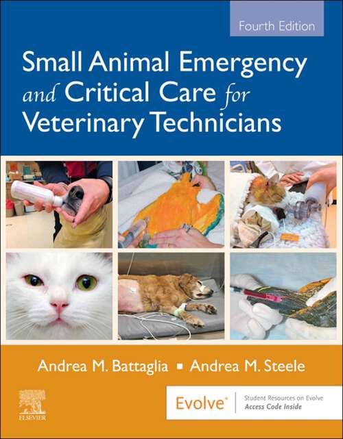 Book cover of Small Animal Emergency and Critical Care for Veterinary Technicians - E-Book: Small Animal Emergency and Critical Care for Veterinary Technicians - E-Book (4)