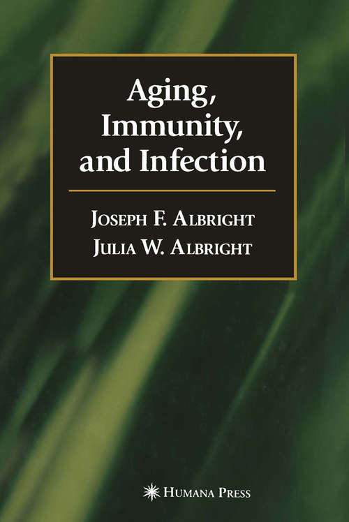 Book cover of Aging, Immunity, and Infection (2003) (Infectious Disease)