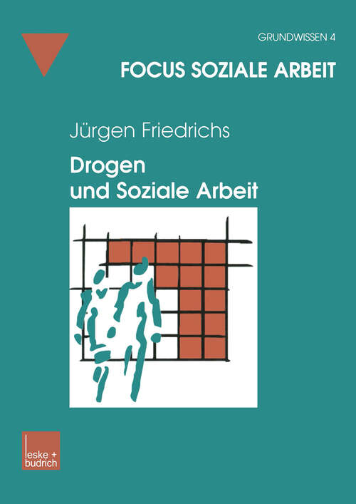 Book cover of Drogen und Soziale Arbeit (2002) (Focus Soziale Arbeit #4)