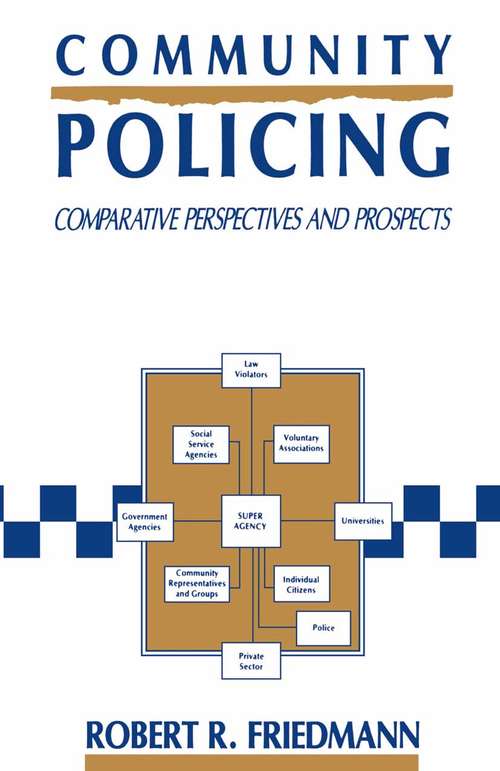 Book cover of Community Policing: Comparative Perspectives and Prospects (pdf) (1st ed. 1992)