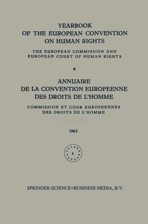 Book cover of Yearbook of the European Convention on Human Rights / Annuaire de la Convention Europeenne des Droits de L’Homme: The European Commission and European Court of Human Rights / Commission et Cour Europeennes des Droits de L’Homme (1965)