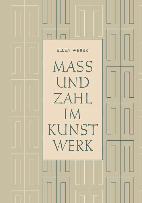 Book cover of Mass und Zahl im Kunstwerk (1954) (Beihefte für den mathematischen Unterricht #3)