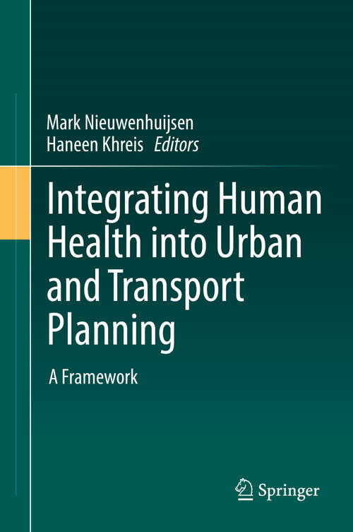 Book cover of Integrating Human Health into Urban and Transport Planning: A Framework