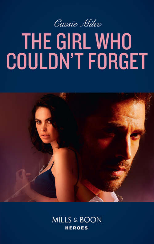 Book cover of The Girl Who Couldn't Forget: The Dark Woods Storm Warning The Girl Who Couldn't Forget (ePub edition) (Mills And Boon Heroes Ser.)