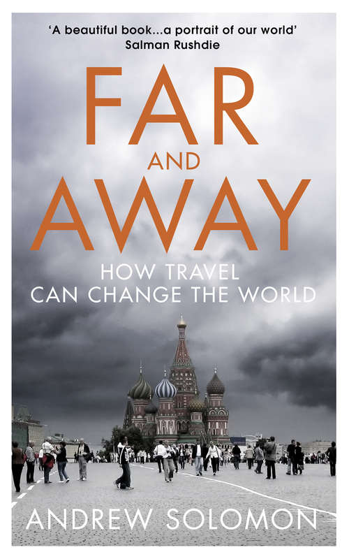 Book cover of Far and Away: How Travel Can Change the World