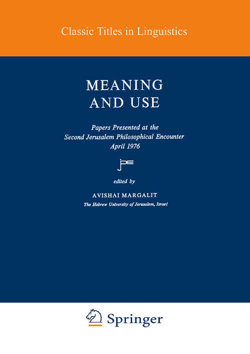 Book cover of Meaning and Use (1979) (Studies in Linguistics and Philosophy #3)