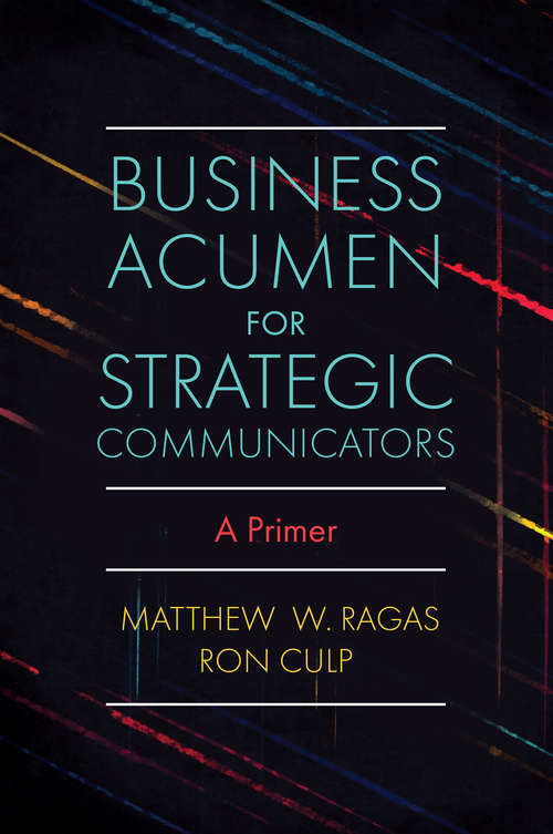 Book cover of Business Acumen for Strategic Communicators: A Primer