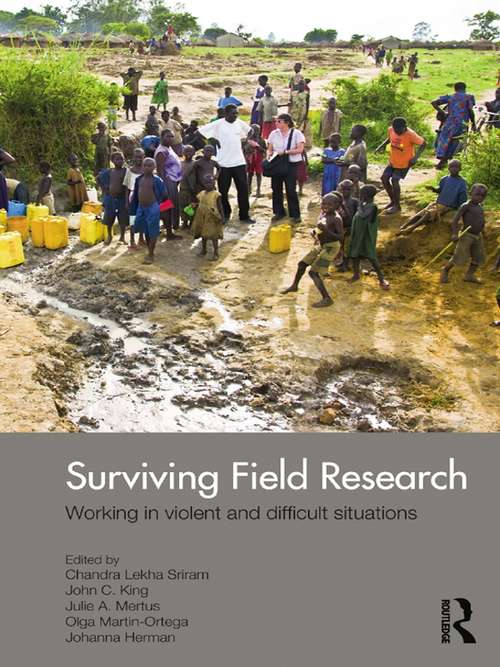 Book cover of Surviving Field Research: Working in Violent and Difficult Situations
