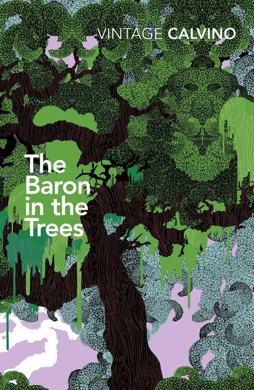 Book cover of The Baron in the Trees: "cloven Viscount", "baron In The Trees" And "non-existent Knight" (Picador Bks.)