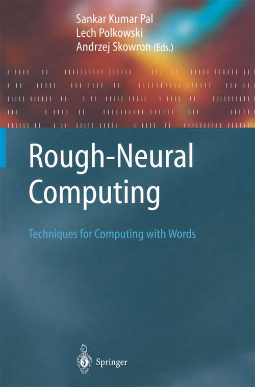 Book cover of Rough-Neural Computing: Techniques for Computing with Words (2004) (Cognitive Technologies)