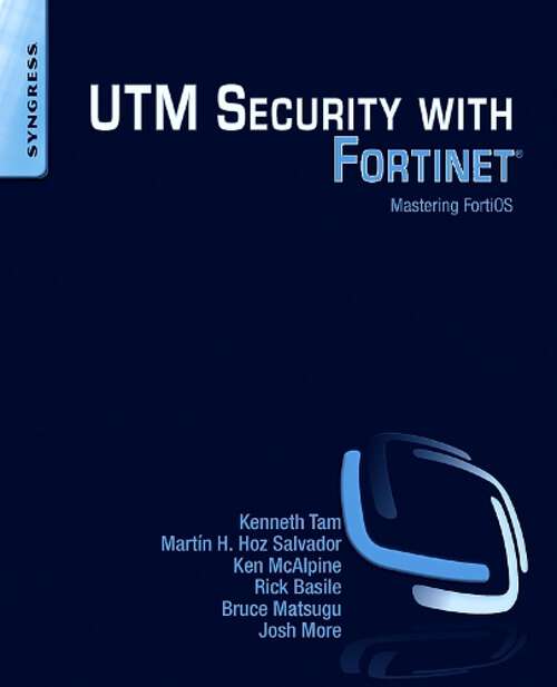 Book cover of UTM Security with Fortinet: Mastering FortiOS