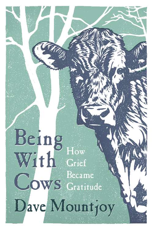 Book cover of Being With Cows