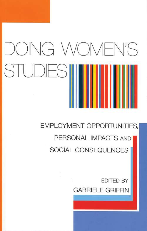 Book cover of Doing Women's Studies: Employment Opportunities, Personal Impacts and Social Consequences