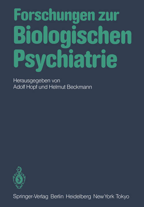 Book cover of Forschungen zur Biologischen Psychiatrie: 2. Kongreß der Deutschen Gesellschaft für Biologische Psychiatrie, Düsseldorf, 23.-25. September 1982 (1984)