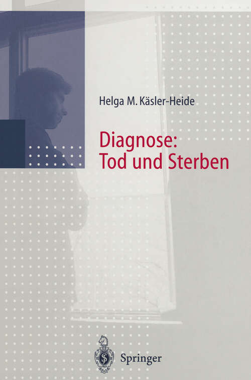 Book cover of Diagnose: Gespräche mit unheilbar Kranken, Angehörigen und Hinterbliebenen (1999)