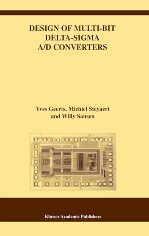 Book cover of Design of Multi-Bit Delta-Sigma A/D Converters (2002) (The Springer International Series in Engineering and Computer Science #686)