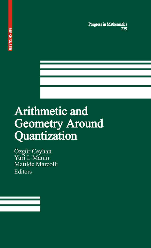 Book cover of Arithmetic and Geometry Around Quantization (2010) (Progress in Mathematics)