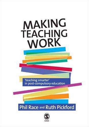 Book cover of Making Teaching Work: 'Teaching Smarter' In Post-Compulsory Education (PDF)
