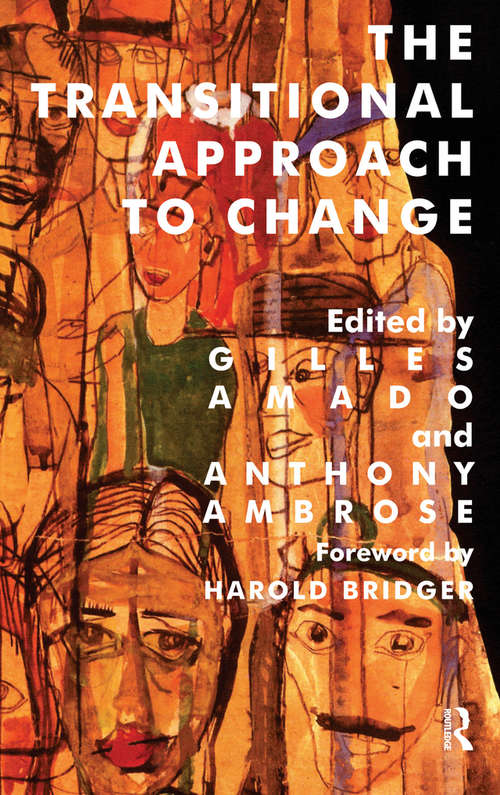 Book cover of The Transitional Approach to Change (The Harold Bridger Transitional Series)