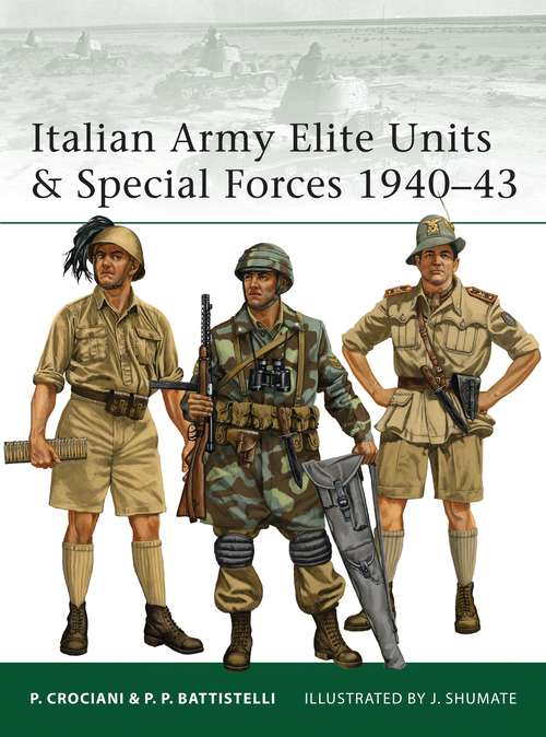 Book cover of Italian Army Elite Units & Special Forces 1940–43 (Elite)