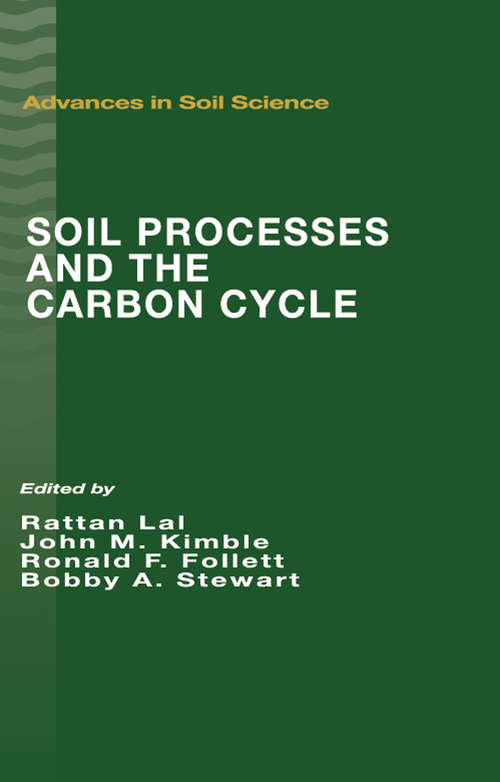 Book cover of Soil Processes and the Carbon Cycle (Advances in Soil Science #11)