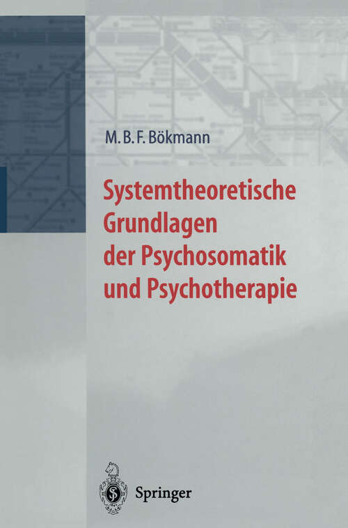 Book cover of Systemtheoretische Grundlagen der Psychosomatik und Psychoterapie (2000)