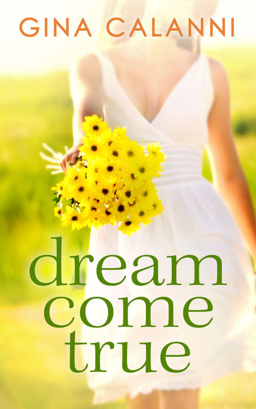 Book cover of Dream Come True (ePub edition) (Ice Cream Dreams #1)