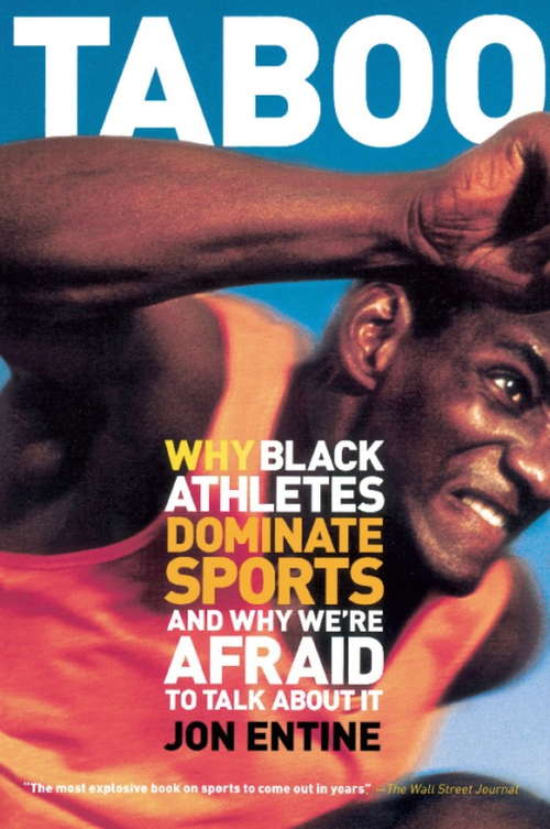 Book cover of Taboo: Why Black Athletes Dominate Sports And Why We're Afraid To Talk About It