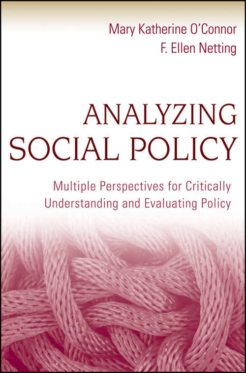 Book cover of Analyzing Social Policy: Multiple Perspectives for Critically Understanding and Evaluating Policy