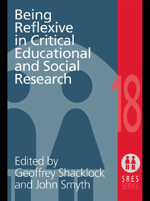 Book cover of Being Reflexive in Critical and Social Educational Research (Social Research And Educational Studies)