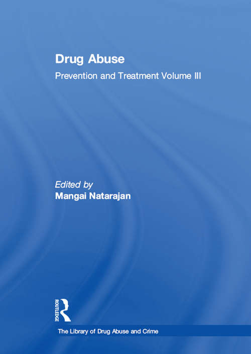 Book cover of Drug Abuse: Volume III (The Library of Drug Abuse and Crime)