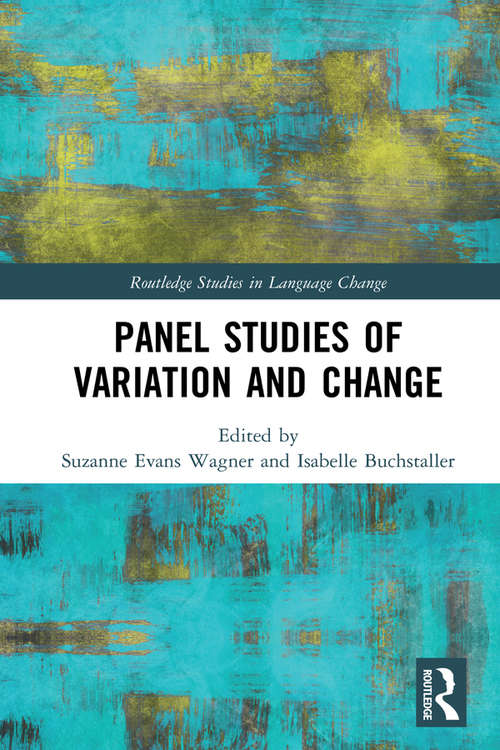 Book cover of Panel Studies of Variation and Change (Routledge Studies in Language Change)