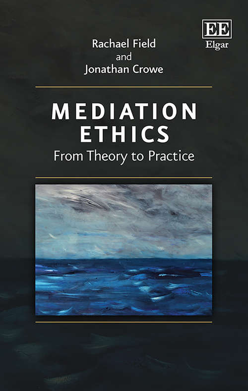 Book cover of Mediation Ethics: From Theory to Practice