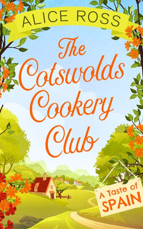 Book cover of The Cotswolds Cookery Club: A Taste Of Spain (ePub edition)