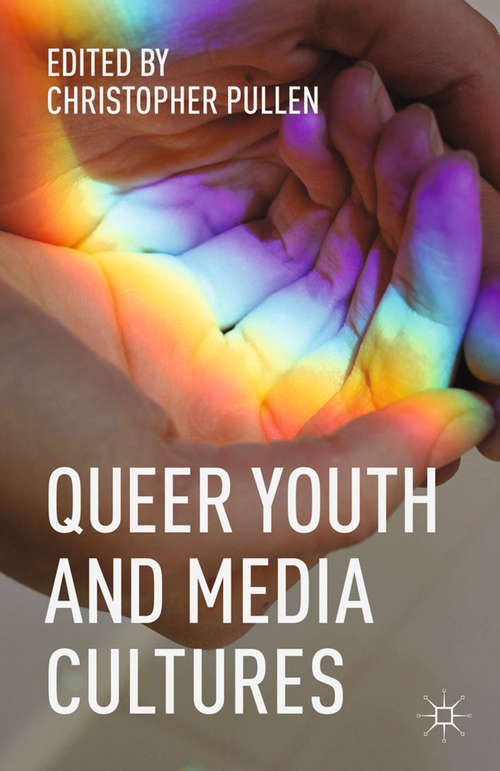 Book cover of Queer Youth and Media Cultures (2014)