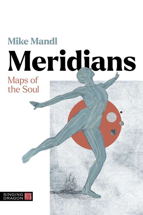 Book cover of Meridians: Maps of the Soul