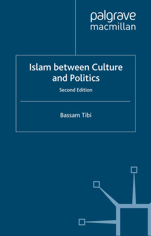 Book cover of Islam Between Culture and Politics (2nd ed. 2005)