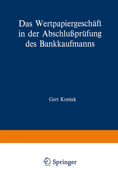 Book cover of Das Wertpapiergeschäft in der Abschlussprüfung des Bankkaufmanns (2. Aufl. 1981) (Die Bankgeschäfte #2)