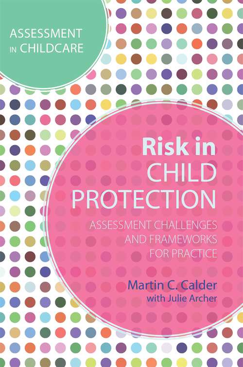 Book cover of Risk in Child Protection: Assessment Challenges and Frameworks for Practice (PDF)