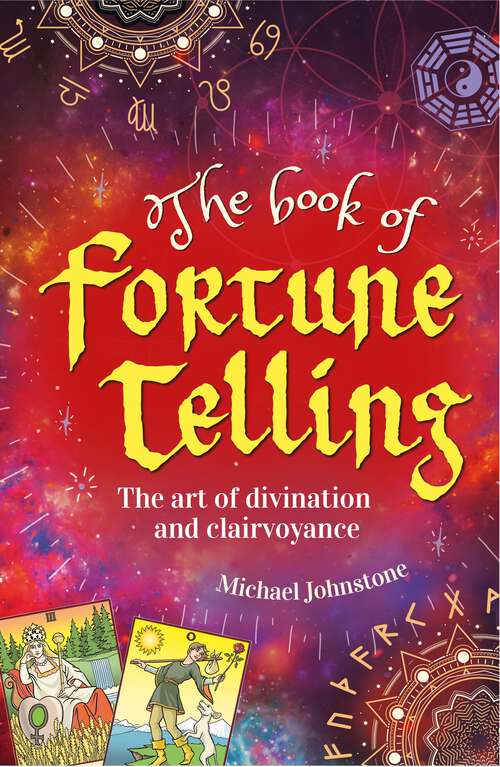 Book cover of The Book of Fortune Telling: The art of divination and clairvoyance