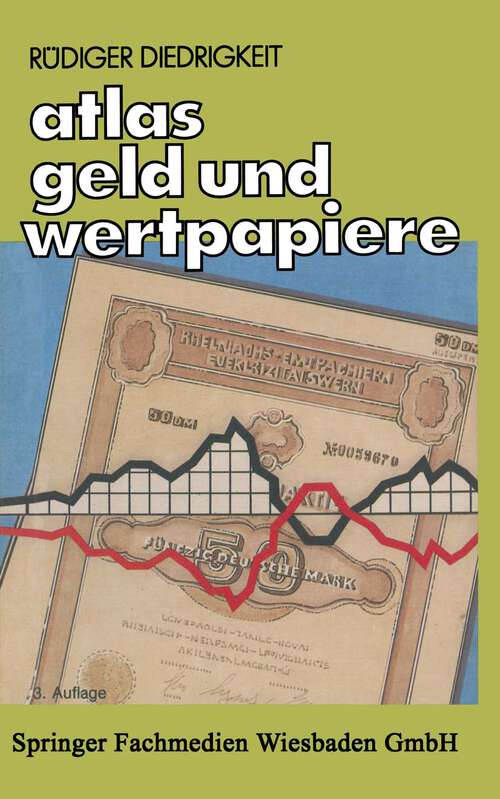 Book cover of Atlas Geld und Wertpapiere: Handel der Banken mit Geld und Wertpapieren (3. Aufl. 1987)