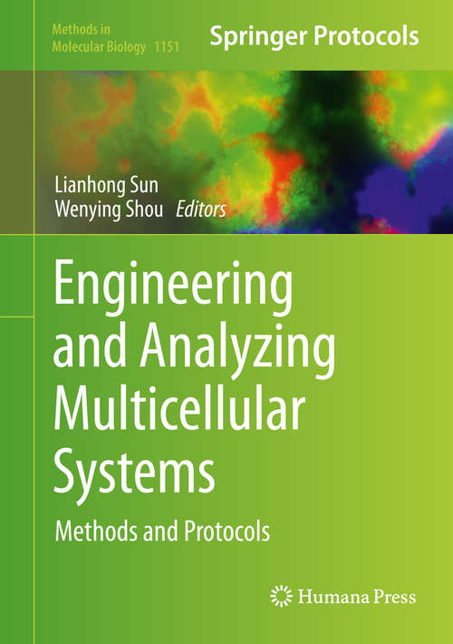 Book cover of Engineering and Analyzing Multicellular Systems: Methods and Protocols (2014) (Methods in Molecular Biology #1151)