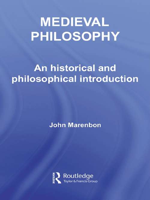 Book cover of Medieval Philosophy: An Historical and Philosophical Introduction
