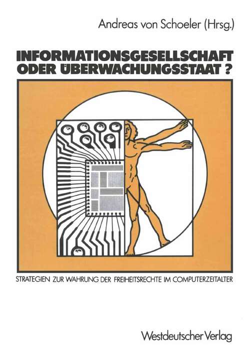 Book cover of Informationsgesellschaft oder Überwachungsstaat?: Strategien zur Wahrung der Freiheitsrechte im Computerzeitalter (1986)
