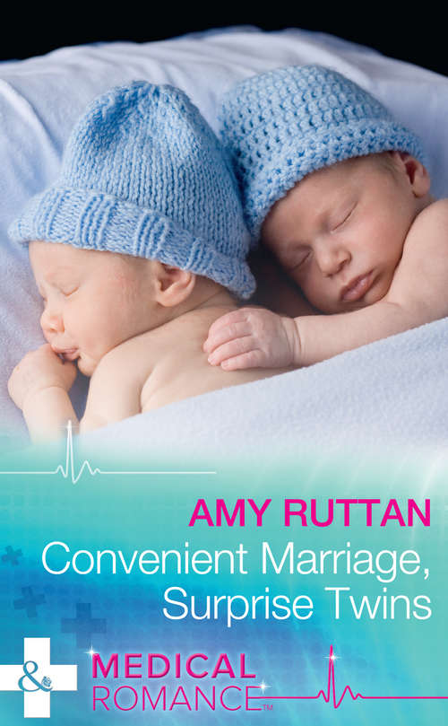Book cover of Convenient Marriage, Surprise Twins: The Surrogate's Unexpected Miracle Convenient Marriage, Surprise Twins Their Double Baby Gift (ePub edition) (Mills And Boon Medical Ser.: Vol. 896)