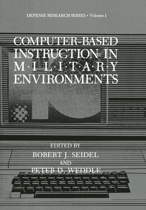 Book cover of Computer-Based Instruction in Military Environments (1987) (Nato Asi Subseries B: Ser. #209)