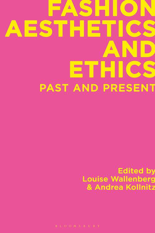Book cover of Fashion Aesthetics and Ethics: Past and Present